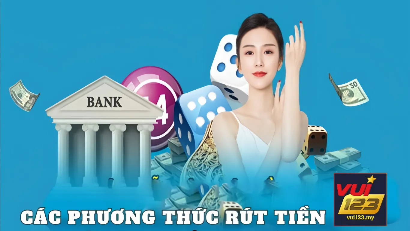 Giải đáp một số thắc mắc về giao dịch rút tiền Vui123