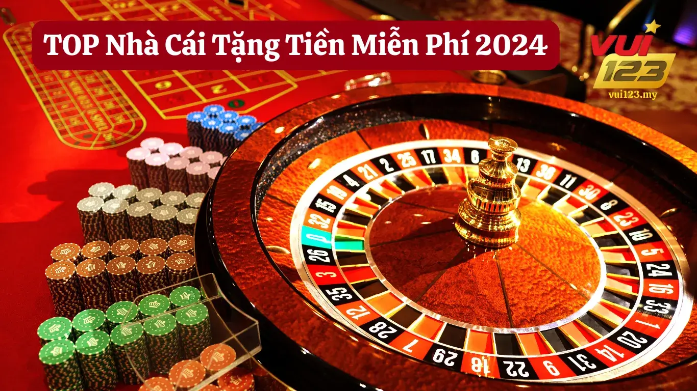 Cùng vui123 điểm qua top 5 nhà cái tặng tiền